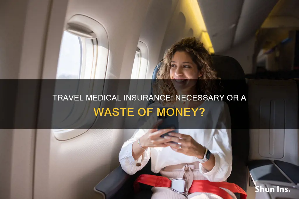 is travel medical insurance worth it