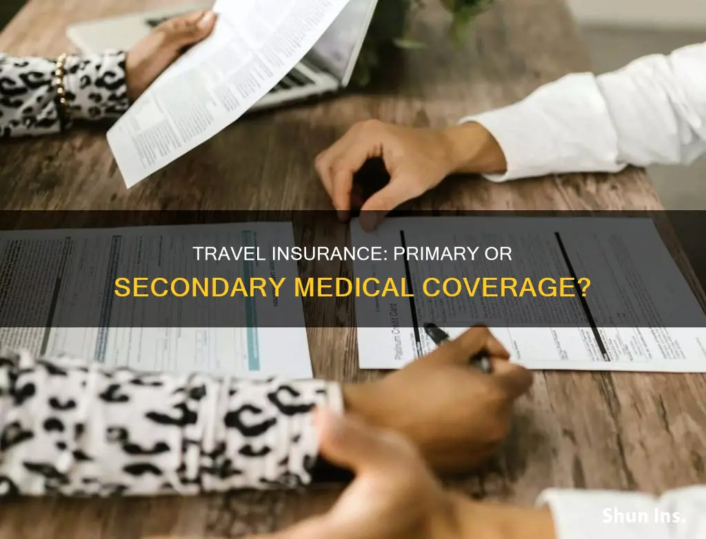 is travelguard insurance medical coverage primary or secondary