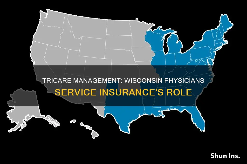 is tricare being managed by wisconsin physicians service insurance