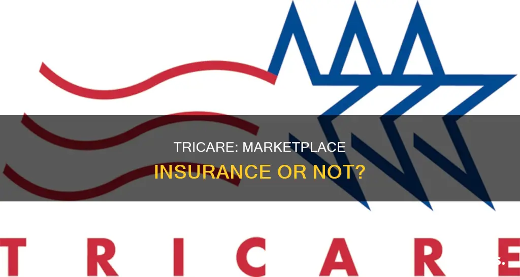 is tricare considered marketplace insurance