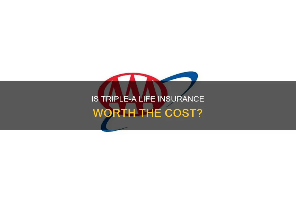 is triple a life insurance good