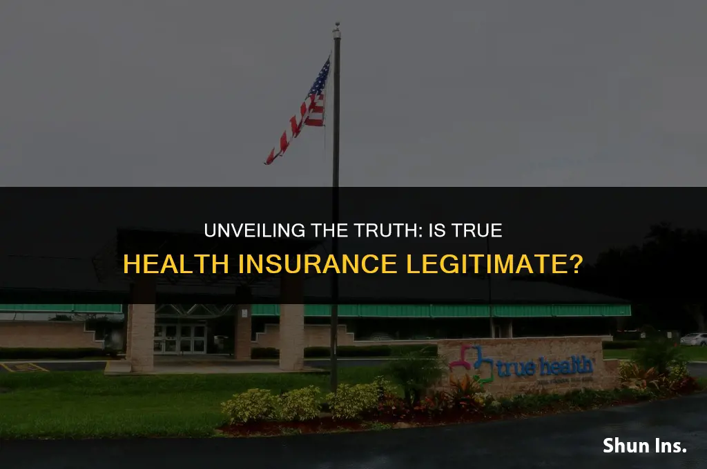 is true health insurance legit