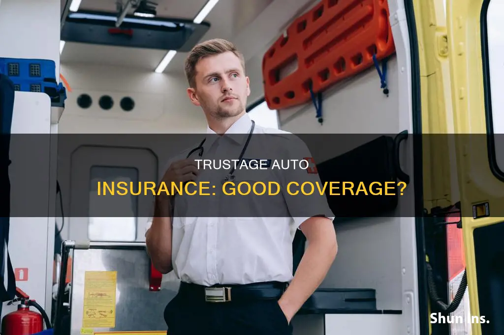 is trustage auto insurance any good