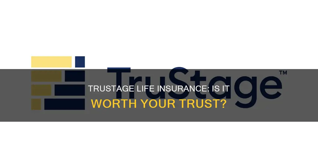 is trustage good life insurance