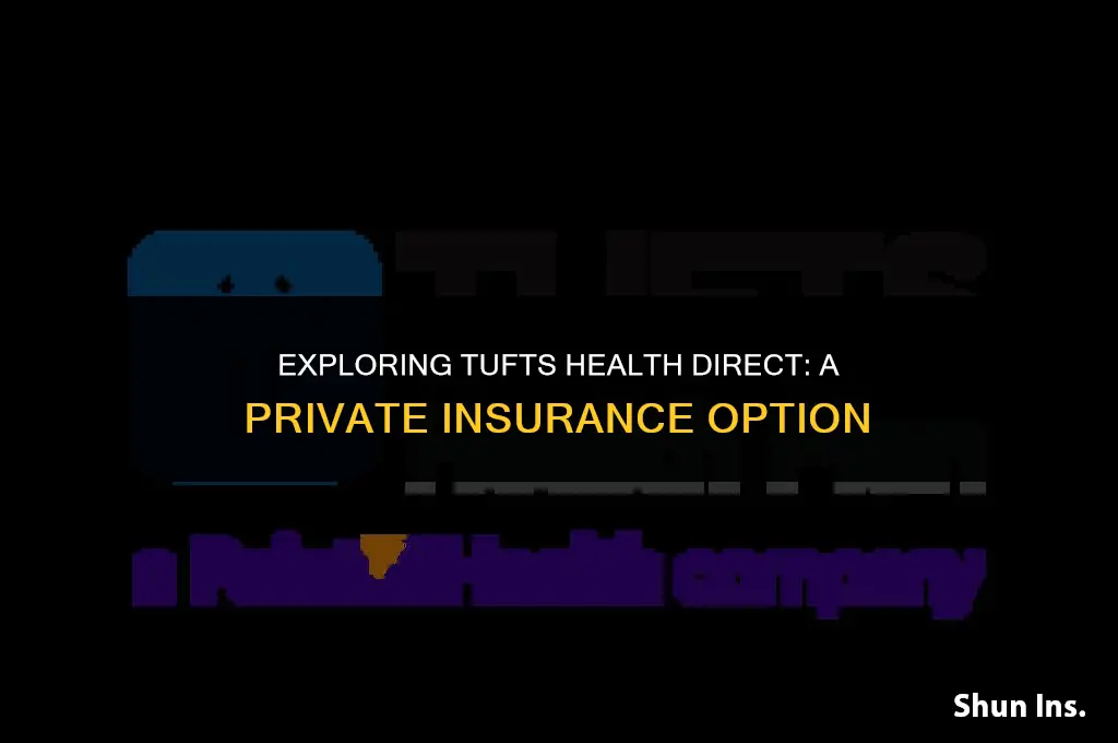 is tufts health direct private insurance