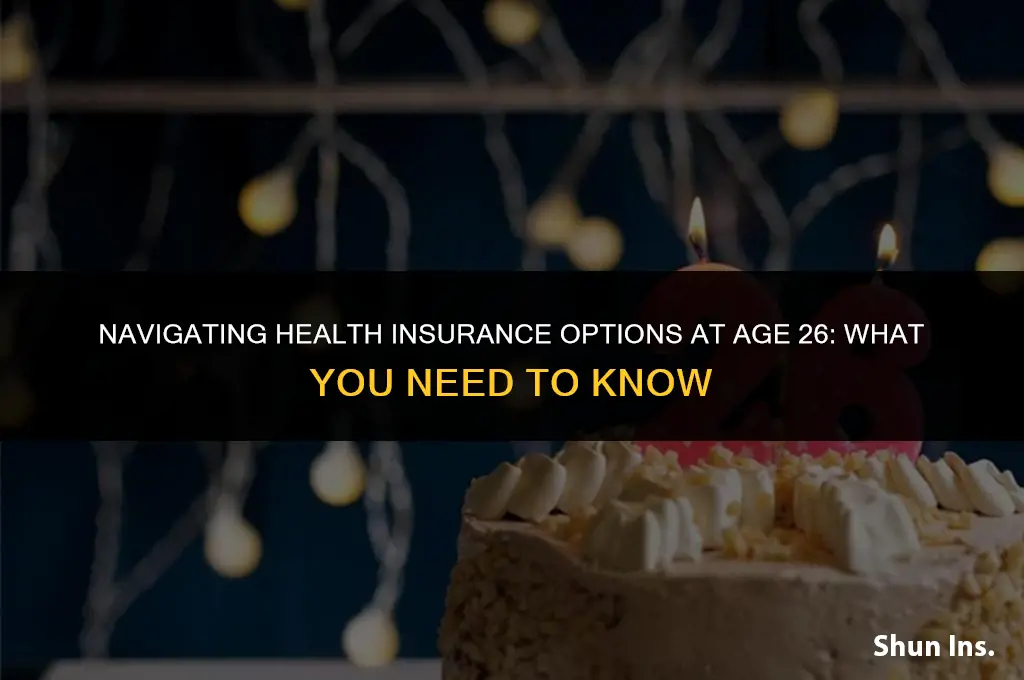 is turning 26 a qualifying event for health insurance
