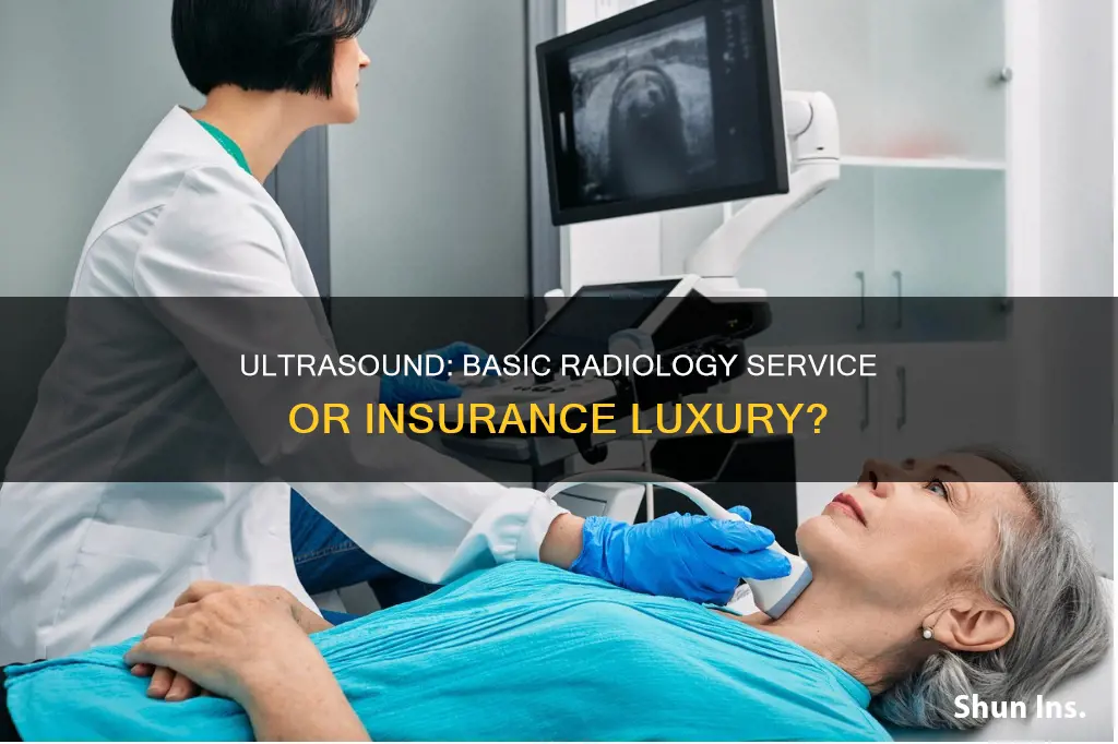 is ultrasound a basic radiological service for insurance