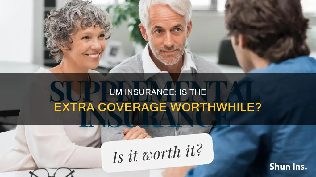 is um insurance worth it