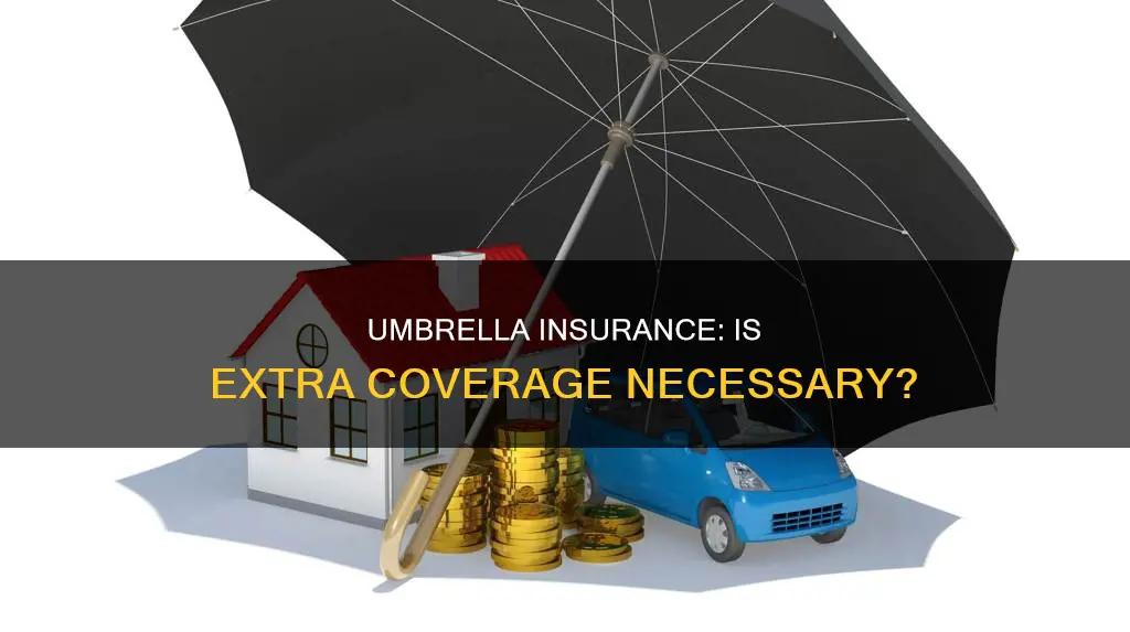 is umbrella insurance worth it