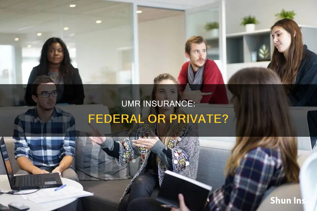 is umr a federal insurance