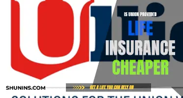 Life Insurance: Cheaper With Union?