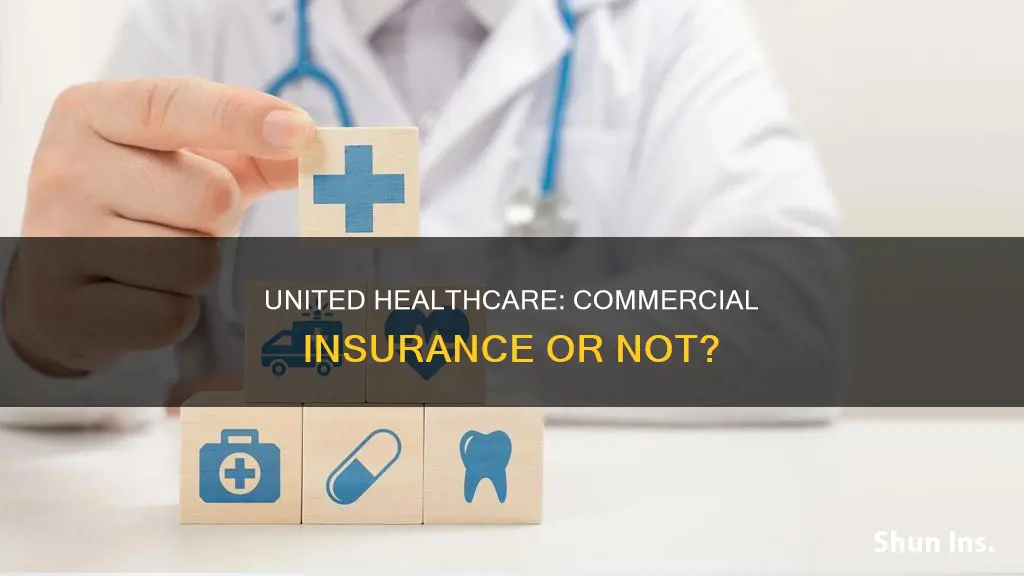 is united healthcare a commercial insurance