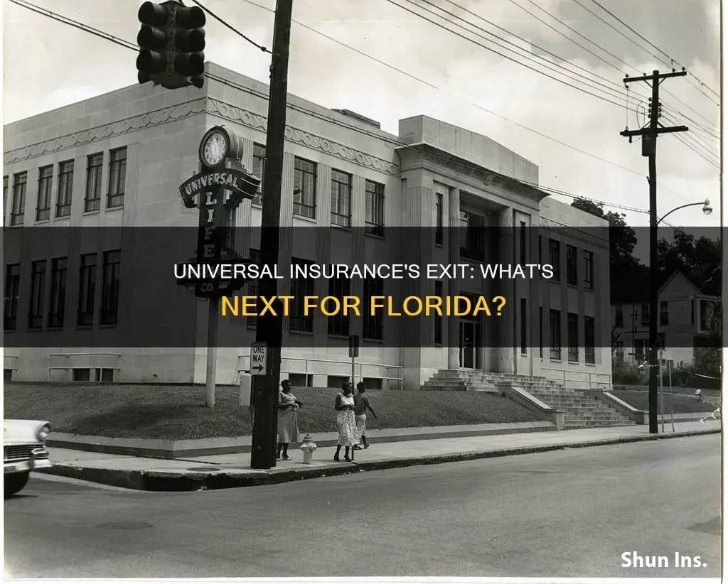 is universal insurance leaving florida
