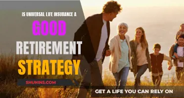 Universal Life Insurance: A Smart Retirement Strategy?