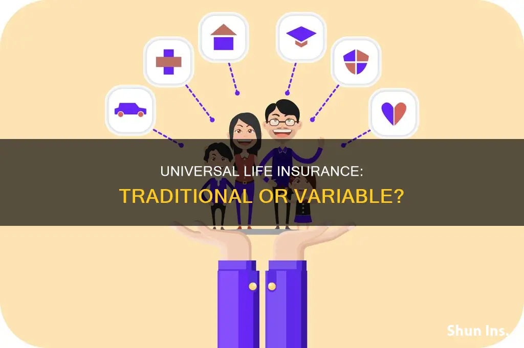 is universal life insurance considered traditional or variable