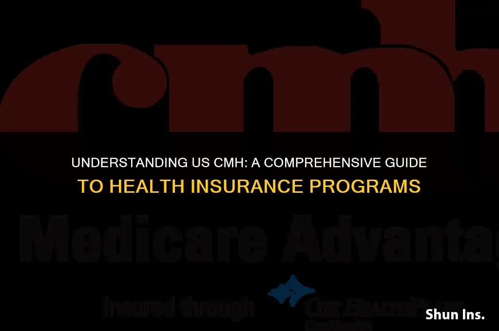 is us cmh a health insurance program