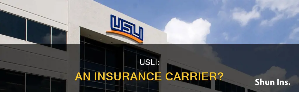 is usli an insurance carrier