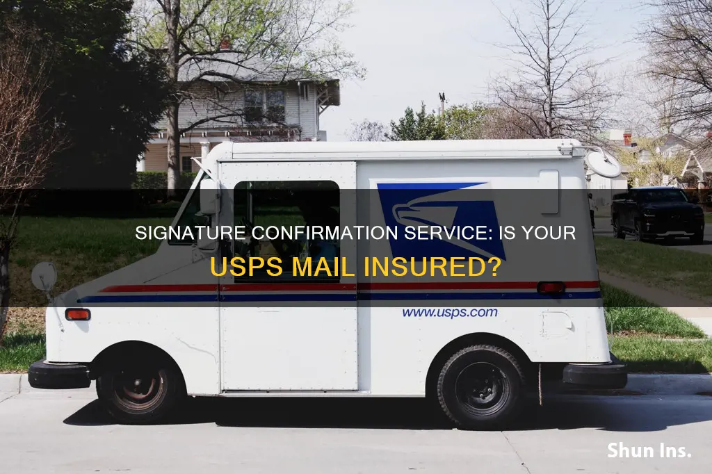 is usps signature confirmation service insured