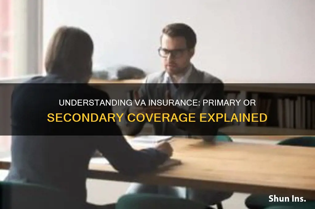 is va insurance primary or secondary