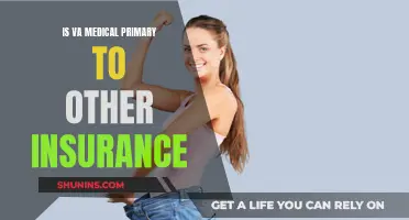 VA Medical: Primary or Secondary to Insurance?