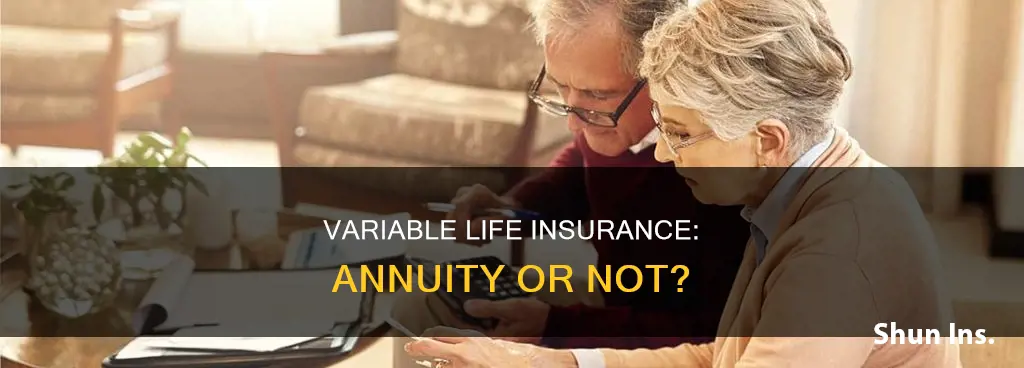 is variable life insurance an annuity