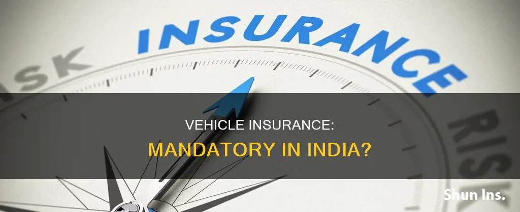 is vehicle insurance compulsory in india