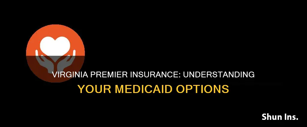 is virginia premier insurance through medicaid