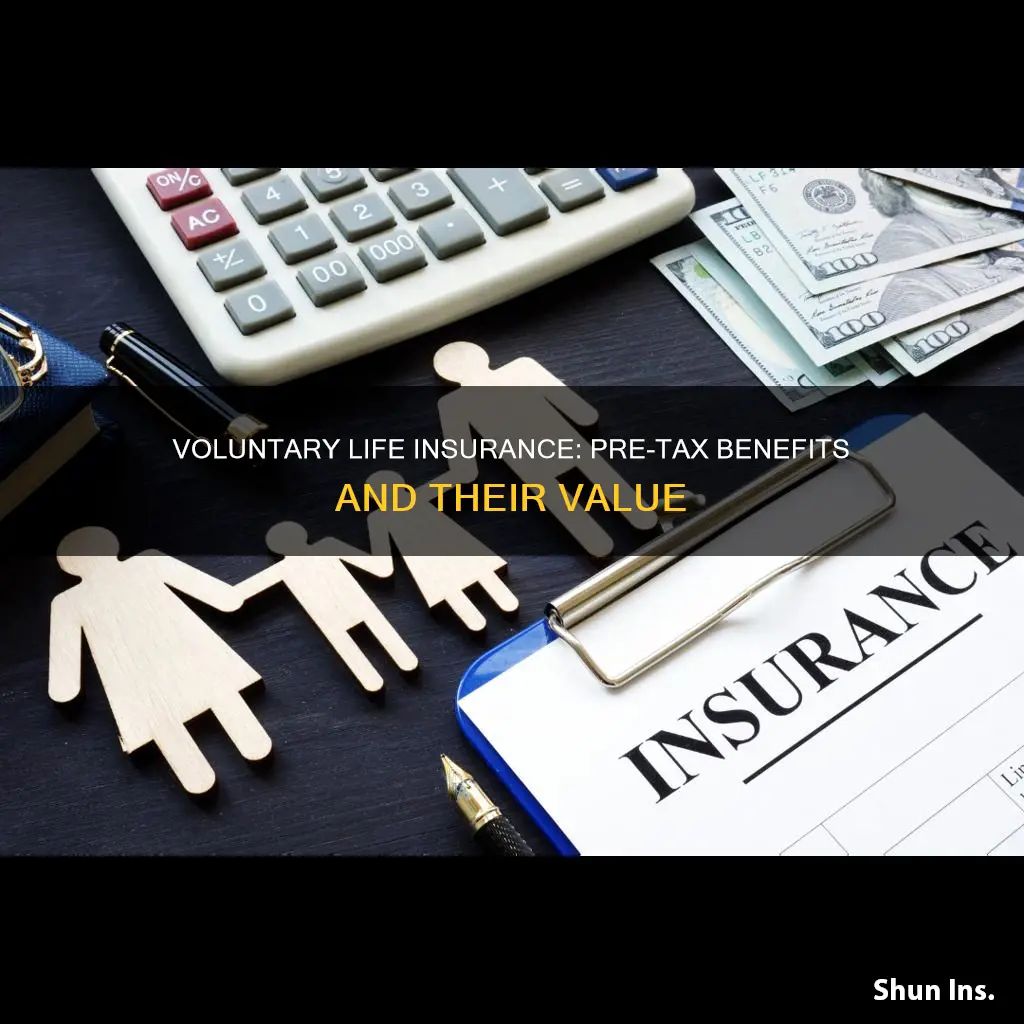 is voluntary life insurance pre tax