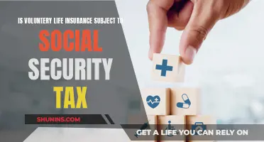 Life Insurance: Voluntary, but Taxed by Social Security?