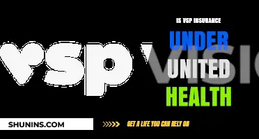 Is VSP Insurance Under United Health? Exploring Vision Coverage Connections