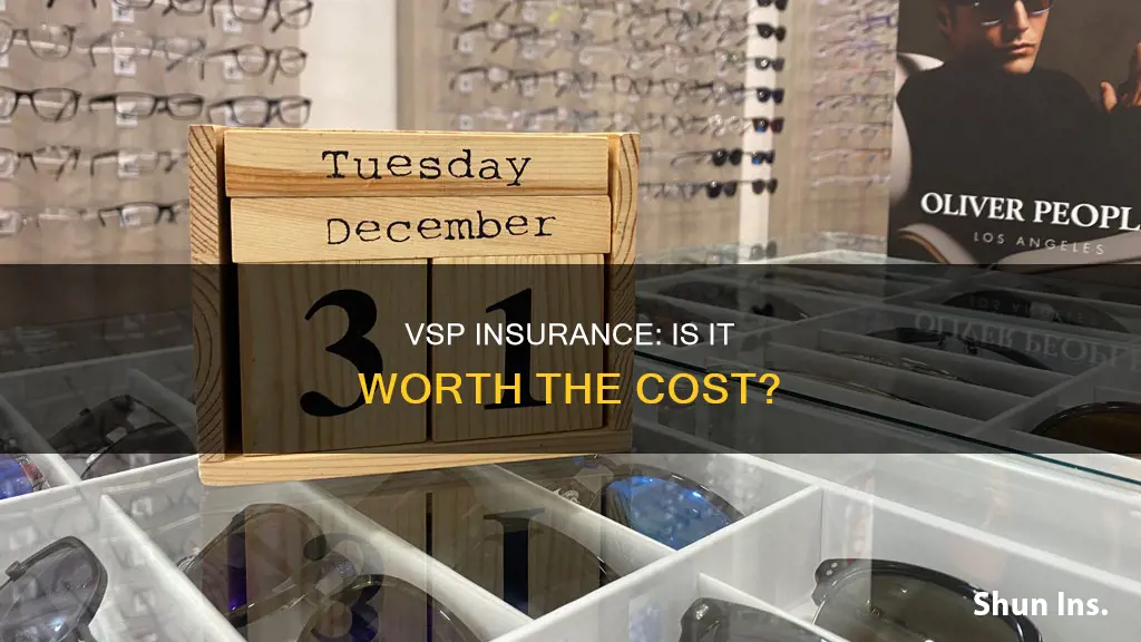 is vsp insurance worth it