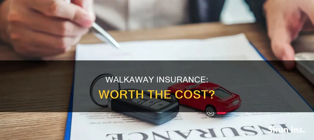is walkaway insurance worth it