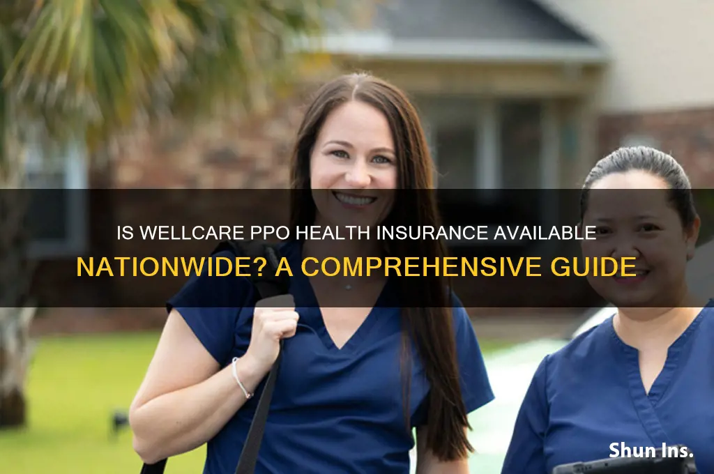 is wellcare ppo health insurance nationwide