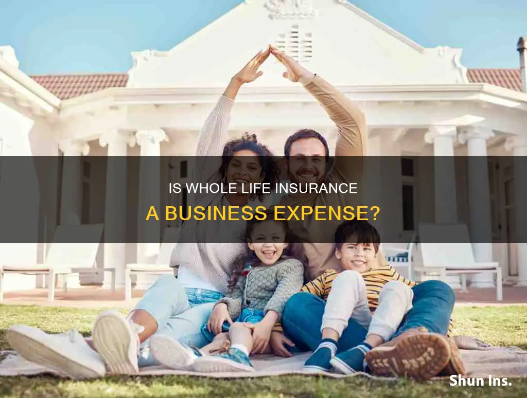 is whole life insurance a business expense