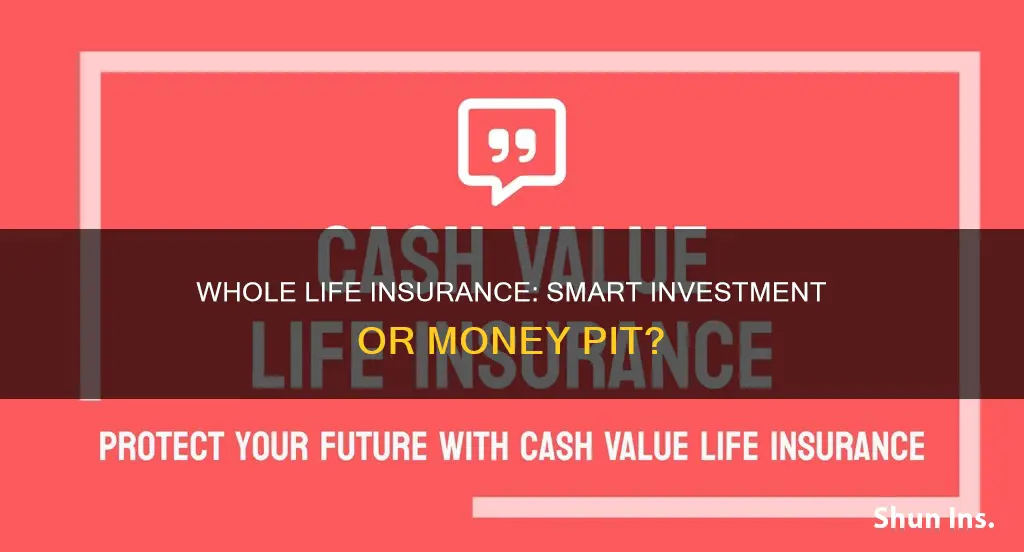 is whole life insurance a smart investment