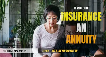 Whole Life Insurance and Annuities: What's the Difference?