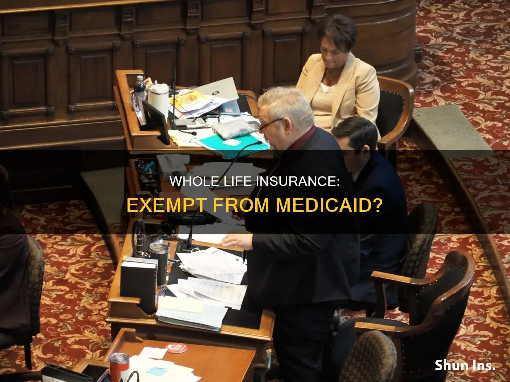 is whole life insurance exempt from medicaid