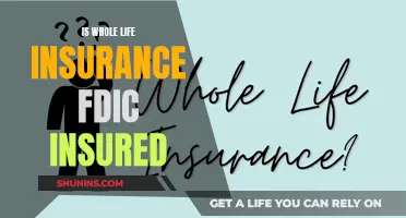 Whole Life Insurance: FDIC Insured?