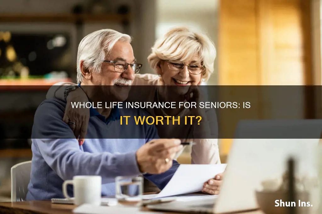 is whole life insurance good for seniors