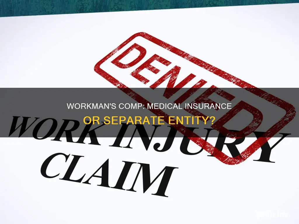 is workmans comp under medical insures