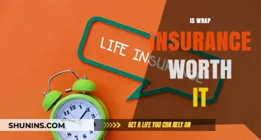 Wrap Insurance: Worth the Cost?
