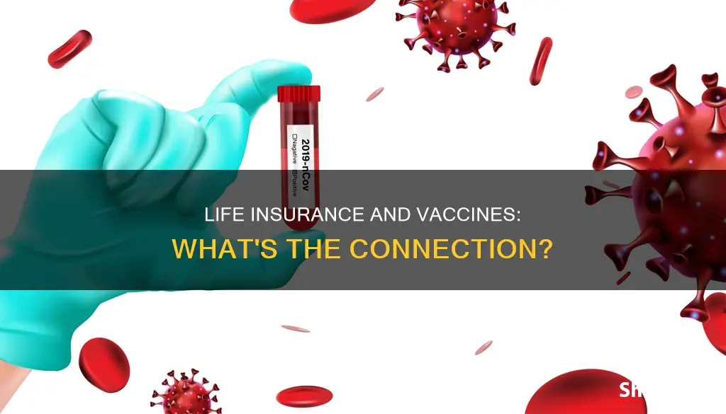 is your life insurance void if you get the vaccine