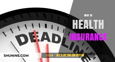 May 15 Health Insurance Deadline: What You Need to Know