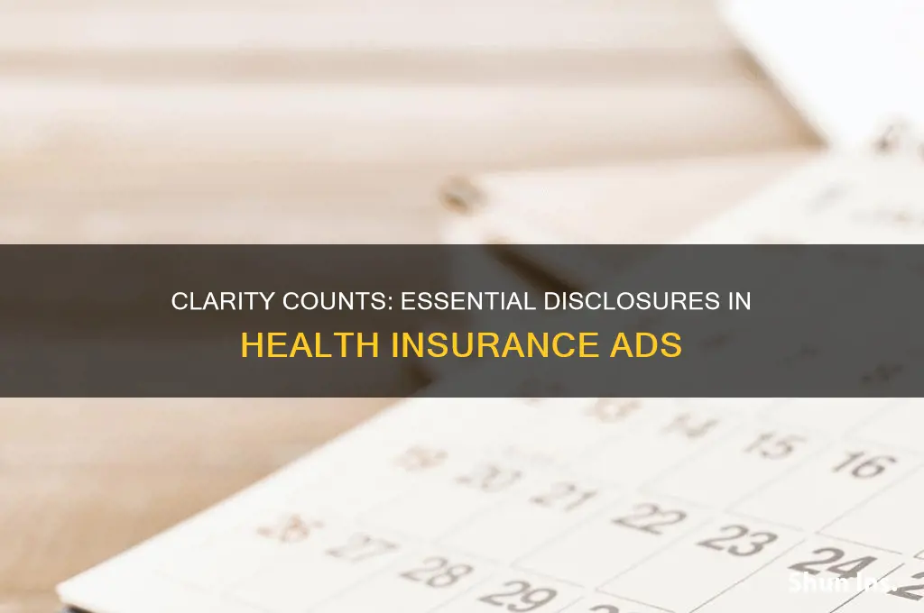 must be made clear in every health insurance advertisement