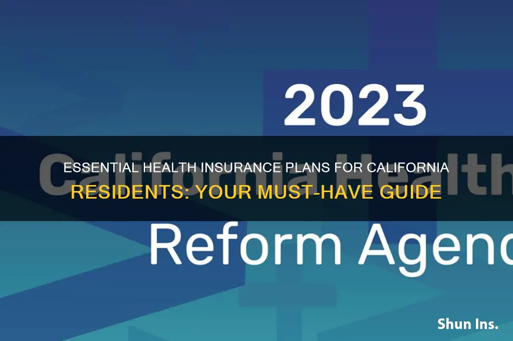must have health insurance california