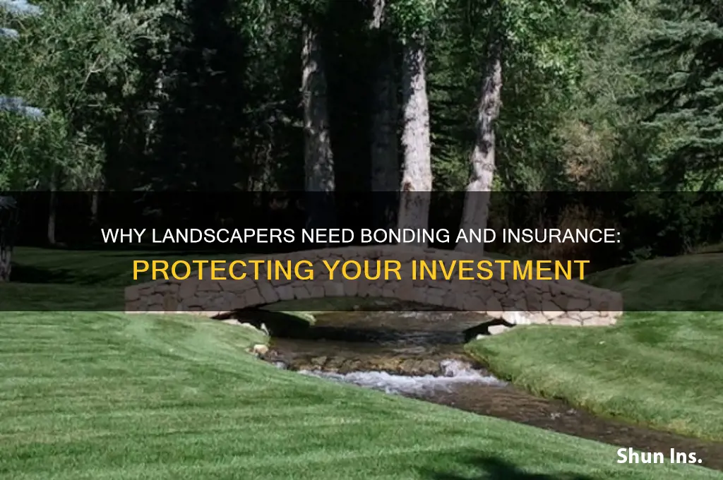 should a landscaper be bonded and insured