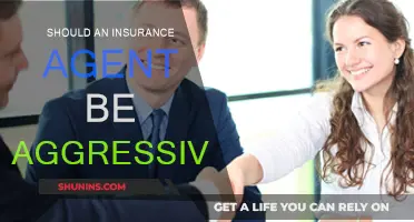 Insurance Agents: Aggressive or Assertive?