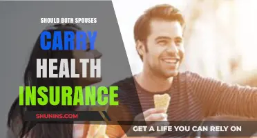 Should Both Spouses Have Health Insurance? Pros, Cons, and Best Practices