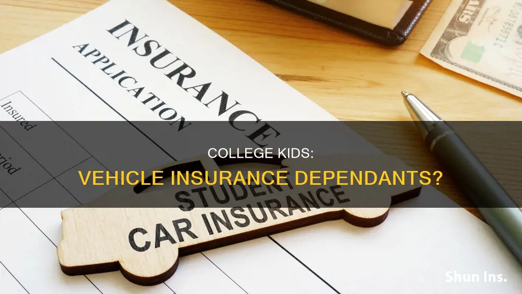 should college age children be on parents vehicle insurance