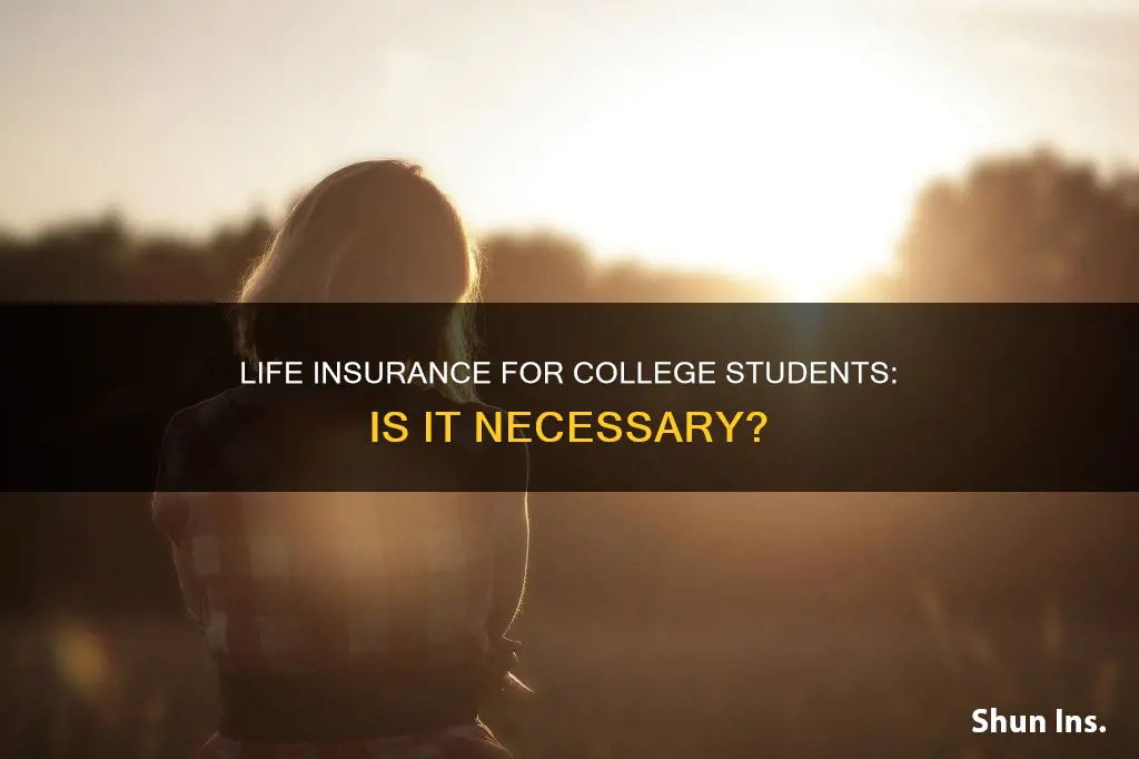 should college students get life insurance